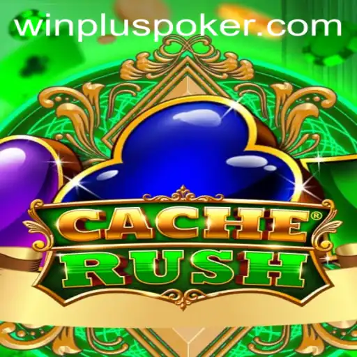 The Thrilling World of CacheRush: A Game Revolutionized by WinPlus