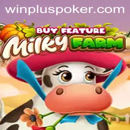 Discovering the Excitement of MilkyFarmBuyFeature: A Winning Farm Adventure